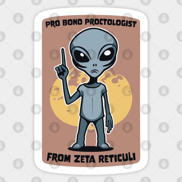 Funny Alien Pro Bono Proctologist Sticker by Benny Bearproof